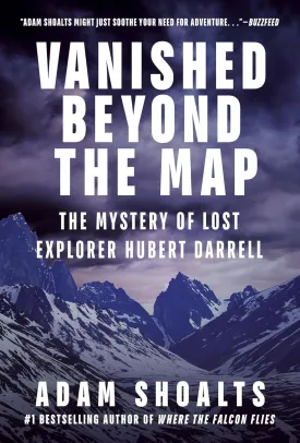 Vanished Beyond the Map: The Mystery of Lost Explorer Hubert Darrell Hardcover  October 7, 2025
